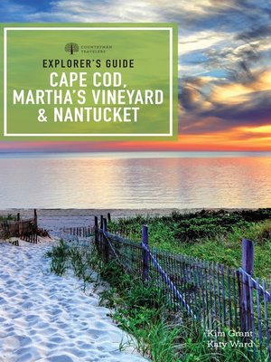 cover image of Explorer's Guide Cape Cod, Martha's Vineyard, and Nantucket